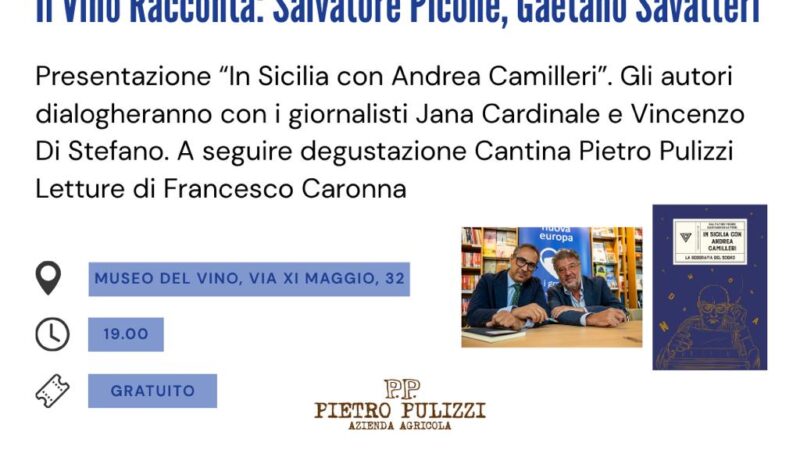 A “Il vino racconta” l’omaggio ad Andrea Camilleri. Mercoledì 26 agosto presentazione del libro di Salvatore Picone e Gaetano Savatteri
